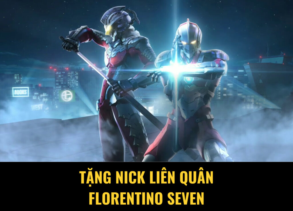 tặng nick liên quân florentino seven