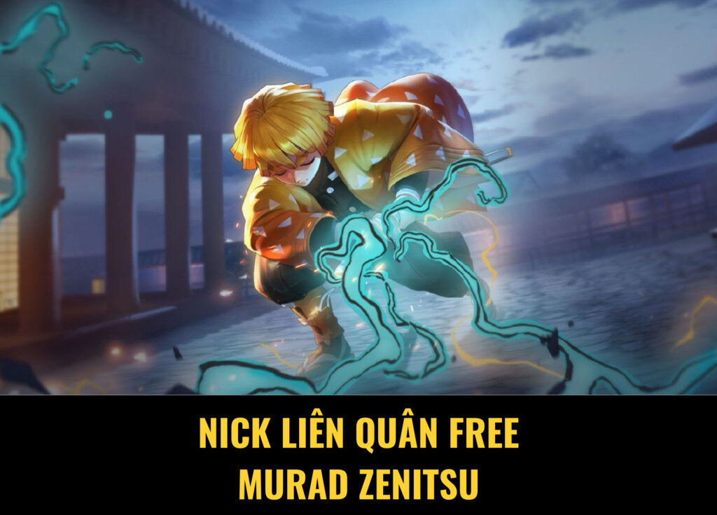 nick liên quân free murad zenitsu